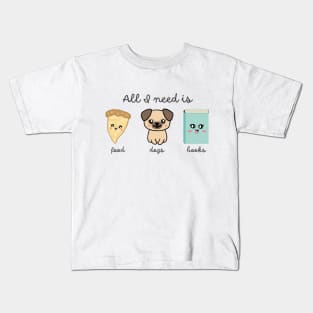 All I Need is Food, Dogs, Books - Favorite Things Kids T-Shirt